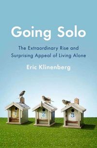 Going Solo by Eric Klinenberg
