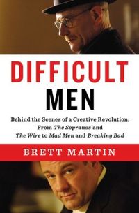 Difficult Men by Brett Martin
