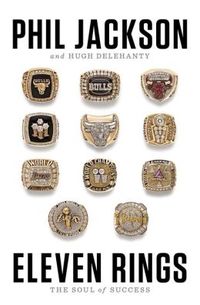 Eleven Rings by Phil Jackson