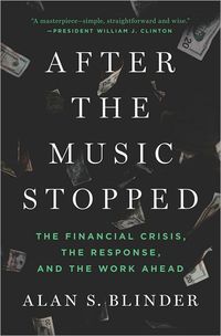 After The Music Stopped by Alan S. Blinder