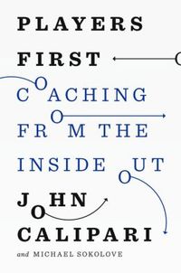 Players First by John Calipari