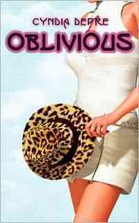 Oblivious by Cyndia Depre