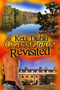 Crossroads: Revisited by Keta Diablo