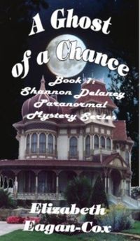 A Ghost From The Shadows by Elizabeth Eagan-Cox