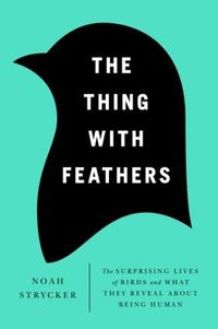 The Thing With Feathers