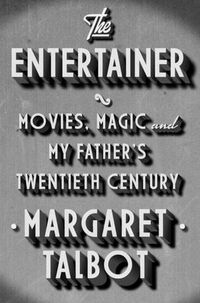 The Entertainer by Margaret Talbot