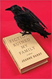 Fiction Ruined My Family by Jeanne Darst