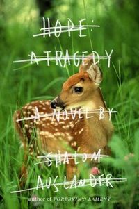 Hope: A Tragedy by Shalom Auslander