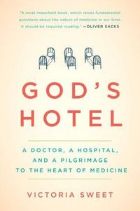 God's Hotel by Victoria Sweet