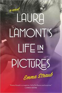 Laura Lamont's Life In Pictures by Emma Straub