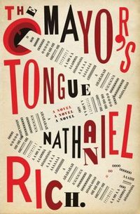 The Mayor's Tongue by Nathaniel Rich