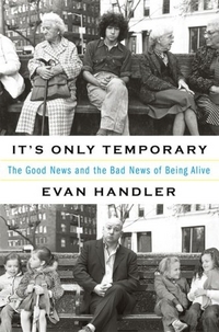 It's Only Temporary by Evan Handler