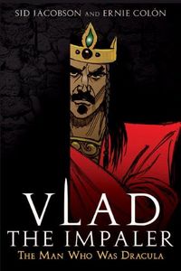 Vlad The Impaler by Sid Jacobson