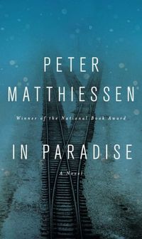 In Paradise by Peter Matthiessen