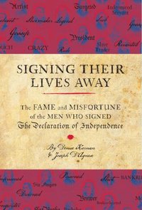 Signing Their Lives Away by Joseph D'Agnese