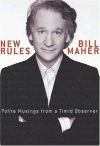 New Rules by Bill Maher