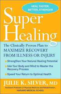 Super Healing by Julie K. Silver