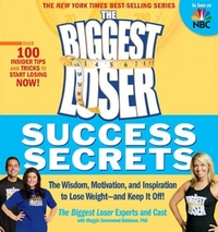 The Biggest Loser Success Secrets by Maggie Greenwood-robinson
