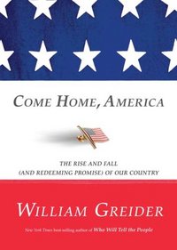 Come Home, America by William Greider