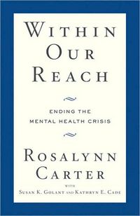 Within Our Reach by Rosalynn Carter