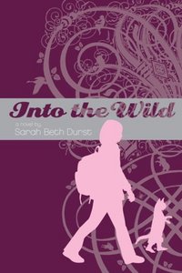 Into The Wild by Sarah Beth Durst