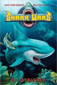 Shark Wars by Ernie Altbacker
