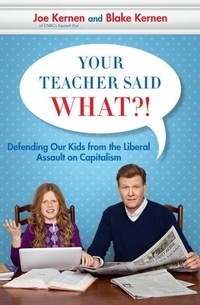 Your Teacher Said What?! by Joe Kernen