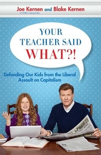 Your Teacher Said What?! by Blake Kernen