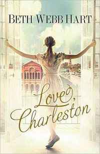 Love, Charleston by Beth Webb Hart