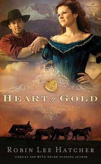 Heart Of Gold by Robin Lee Hatcher