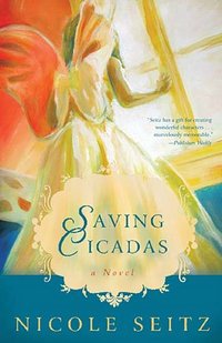 Saving Cicadas by Nicole Seitz