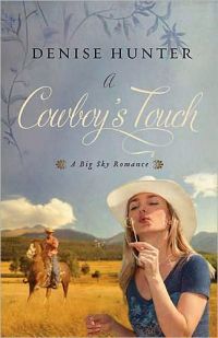 A Cowboy's Touch by Denise Hunter