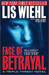 Face of Betrayal by Lis Wiehl