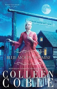 Blue Moon Promise by Colleen Coble
