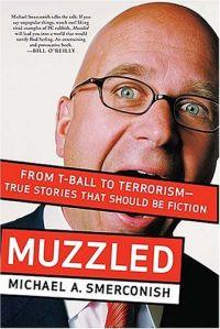 Muzzled by Michael Smerconish