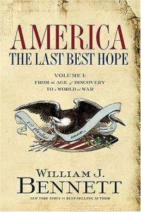 America: The Last Best Hope