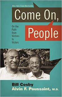 Come On, People by Alvin F. Poussaint