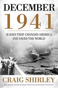 December 1941 by Craig Shirley