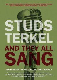 And They All Sang by Studs Terkel