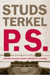 P.S. by Studs Terkel