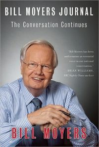Bill Moyers Journal by Bill Moyers