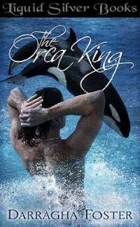 The Orca King by Darragha Foster