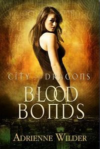 Blood Bonds by Adrienne Wilder