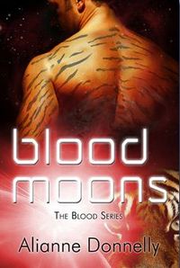 Blood Moons by Alianne Donnelly