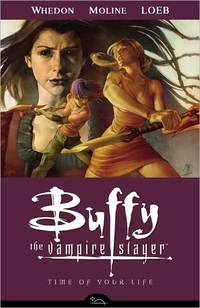 Buffy The Vampire Slayer Season Eight, Volume 4: Time Of Your Life