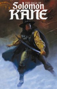 The Saga Of Solomon Kane by Robert E. Howard