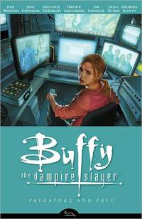 Buffy The Vampire Slayer Season Eight, Volume 5: Predators And Prey by Joss Whedon