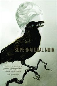 Supernatural Noir by Gregory Frost