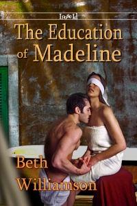 The Education of Madeline by Beth Williamson
