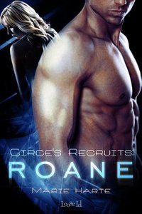 Circe's Recruits: Roane by Marie Harte